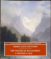 The Master of Ballantrae: A Winter s Tale
