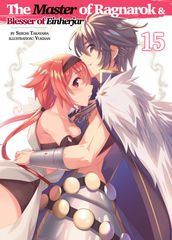 The Master of Ragnarok & Blesser of Einherjar: Volume 15