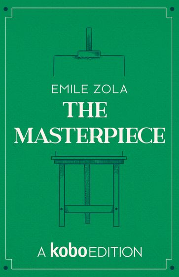 The Masterpiece - Emile Zola