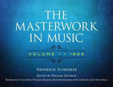 The Masterwork in Music: Volume I, 1925 - Heinrich Schenker - Richard Kramer - Hedi Siegel