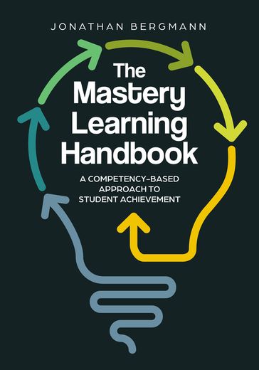 The Mastery Learning Handbook - Jonathan Bergmann