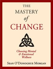 The Mastery Of Change