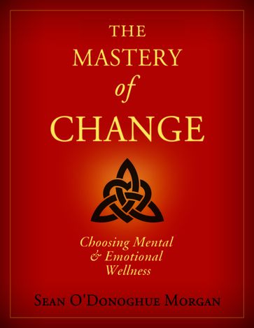 The Mastery of Change (Full Version) - Sean O
