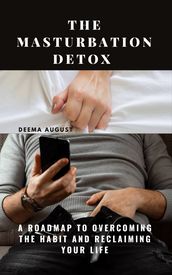 The Masturbation Detox