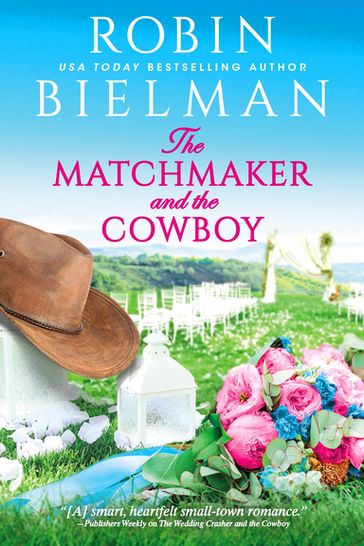 The Matchmaker and the Cowboy - Robin Bielman
