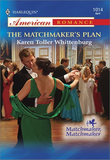 The Matchmaker's Plan - Karen Toller Whittenburg
