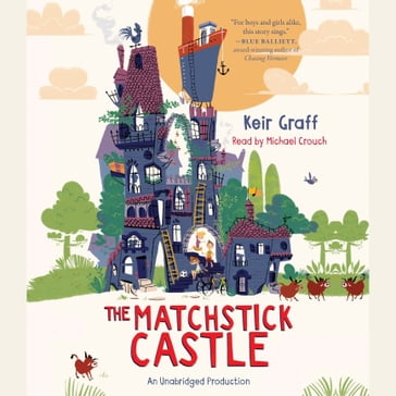 The Matchstick Castle - Keir Graff