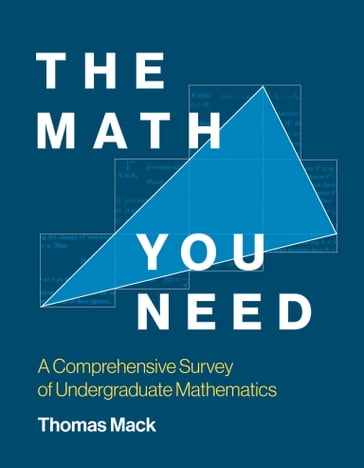 The Math You Need - Thomas Mack