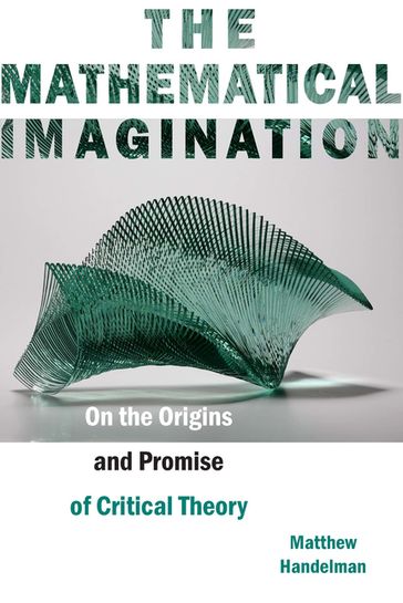 The Mathematical Imagination - Matthew Handelman