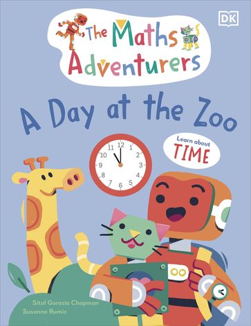 The Maths Adventurers A Day at the Zoo - Sital Gorasia Chapman