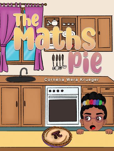 The Maths Pie - Cornelia Wera Krueger