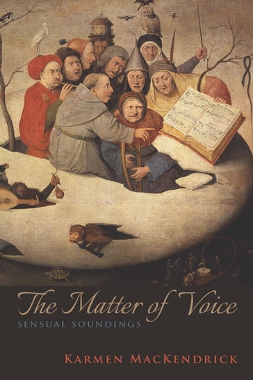 The Matter of Voice - Karmen MacKendrick