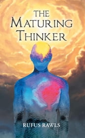 The Maturing Thinker