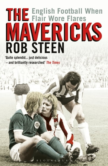 The Mavericks - Mr Rob Steen