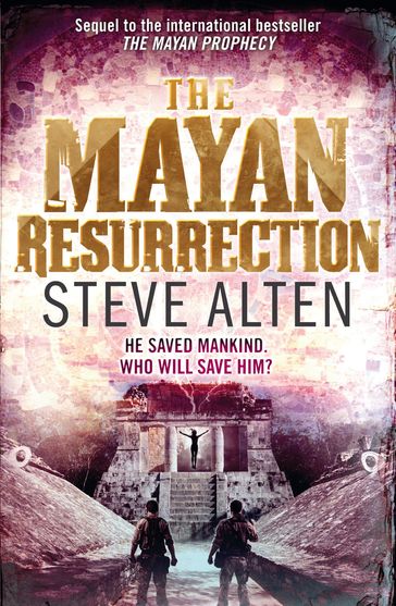 The Mayan Resurrection - Steve Alten