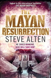 The Mayan Resurrection