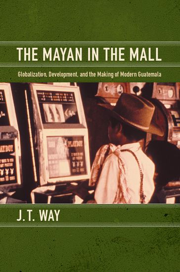 The Mayan in the Mall - J. T. Way