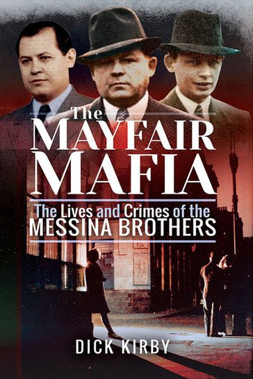 The Mayfair Mafia - Dick Kirby