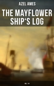 The Mayflower Ship s Log (Vol. 1-6)