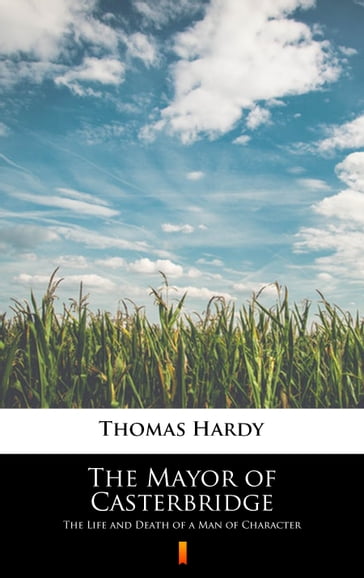 The Mayor of Casterbridge - Hardy Thomas