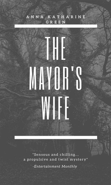 The Mayor's Wife - Anna Katharine Green