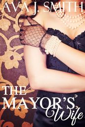 The Mayor s Wife (Cuckold Voyeurism Erotica)