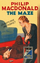 The Maze (Detective Club Crime Classics)