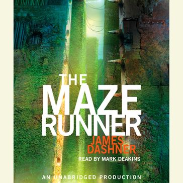 The Maze Runner (Maze Runner, Book One) - James Dashner