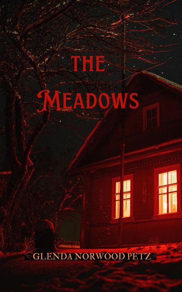 The Meadows - Glenda Norwood Petz