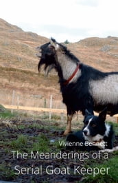 The Meanderings of a Serial Goat Keeper