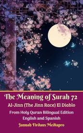 The Meaning of Surah 72 Al-Jinn (The Jinn Race) El Diablo From Holy Quran Bilingual Edition English and Spanish