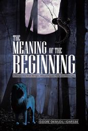 The Meaning of the Beginning