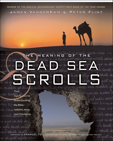 The Meaning of the Dead Sea Scrolls - James C. VanderKam - Peter Flint