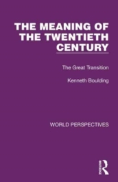 The Meaning of the Twentieth Century