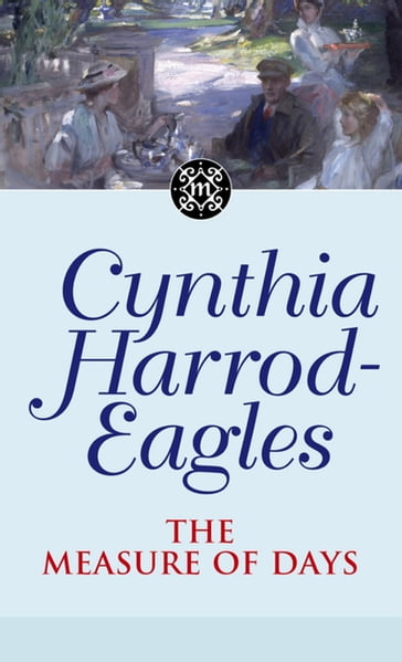 The Measure Of Days - Cynthia Harrod-Eagles