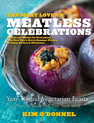 The Meat Lover's Meatless Celebrations - Kim O