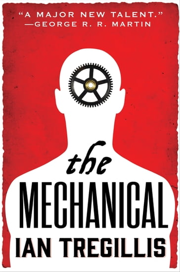 The Mechanical - Ian Tregillis