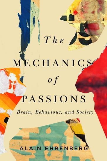 The Mechanics of Passion - Alain Ehrenberg