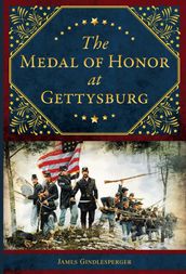 The Medal of Honor at Gettysburg