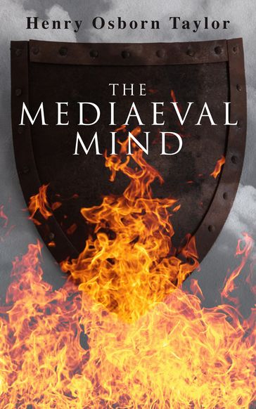 The Mediaeval Mind (Vol. 1&2) - Henry Osborn Taylor