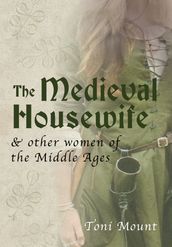 The Medieval Housewife