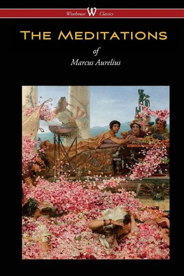 The Meditations of Marcus Aurelius - Marcus Aurelius - Sam Vaseghi