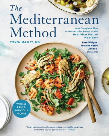 The Mediterranean Method - M.D. Steven Masley