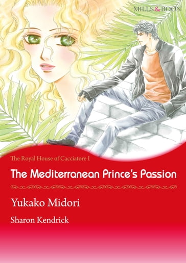 The Mediterranean Princes's Passion (Mills & Boon Comics) - Sharon Kendrick