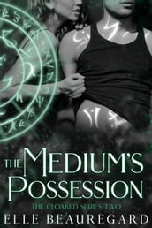 The Medium s Possession