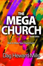 The Mega Church: 2nd Edition