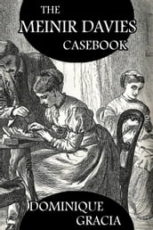 The Meinir Davies Casebook