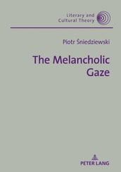 The Melancholic Gaze