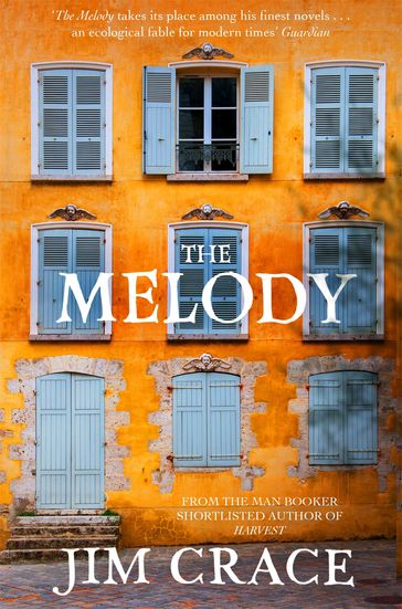 The Melody - Jim Crace