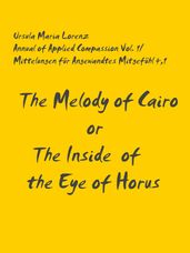 The Melody of Cairo or The Inside of the Horus Eye, Draft A